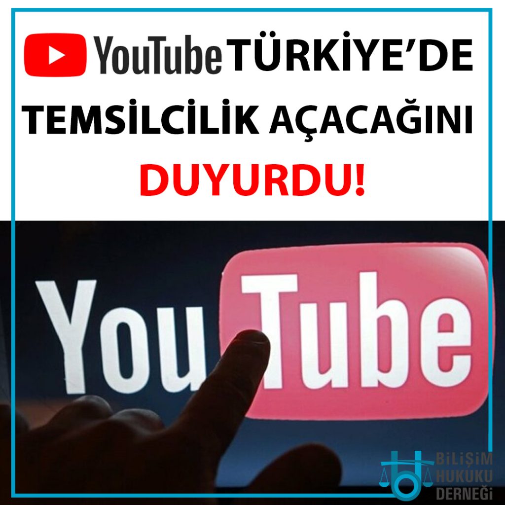 YOUTUBE TÜRKİYE'DE TEMSİLCİLİK AÇACAĞINI DUYURDU